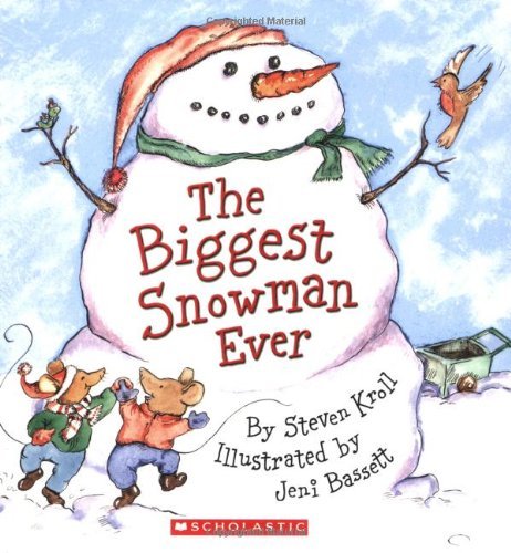 By Steven Kroll The Biggest Snowman Ever (Paperback) October 1, 2005