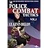 Police Combat Tactics Volume One