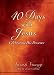 Books : 40 Days With Jesus: Celebrating His Presence