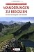  : Die sch&ouml;nsten Wanderungen zu Bergseen: zwischen Berchtesgaden und Oberstdorf