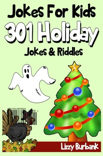 Jokes For Kids: 301 Funny Holiday Jokes & Riddles