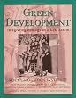 Green Development: Integrating Ecology and Real Estate