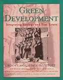 Green Development: Integrating Ecology and Real Estate
