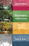 Lectionary reflections : year A, B and C