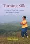 Turning Silk: A Diary of Chen Taiji Practice, the Quan of Change