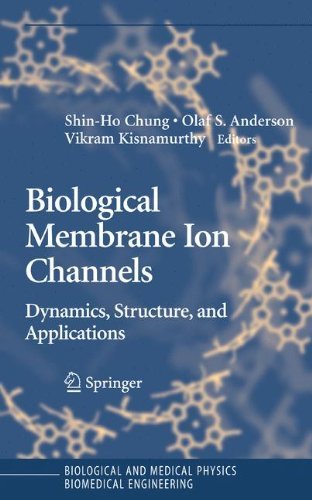 Biological Membrane Ion Channels (Biological and Medical Physics, Biomedical Engineering)