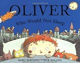 Oliver Who Would Not Sleep