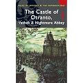 Castle of Otranto/Nightmare Abbey/Vathek (Wordsworth Mystery & Supernatural) (Tales of Mystery & the Supernatural)