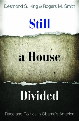 Still a House Divided: Race and Politics in Obama's America (Princeton Studies in American Politics: Historical, International, and Comparative Perspectives)