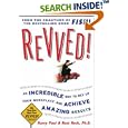 Revved!: An Incredible Way to Rev Up Your Workplace and Achieve Amazing Results