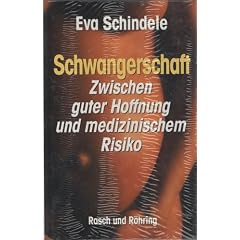 Schwangerschaft. Zwischen guter Hoffnung und medizinischem Risiko
