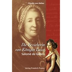 Die Erzieherin von K�nigin Luise: Salom� de G�lieu