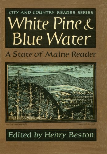 White Pine and Blue Water: A State of Maine Reader