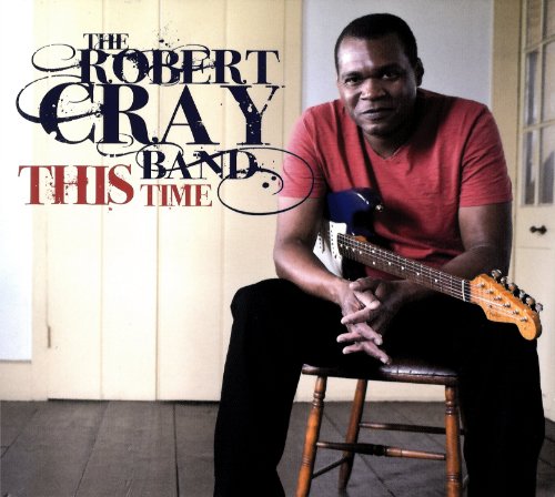 Robert Cray Band - This Time - Zortam Music