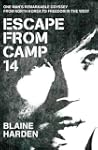 Escape from Camp 14: One Man's Remark...
