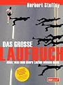 Das gro&szlig;e Laufbuch: Vom richtigen Einstieg bis zum Marathon: Alles, was man &uuml;bers Laufen wissen muss