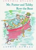 Mr. Putter & Tabby Row the Boat[ MR. PUTTER & TABBY ROW THE BOAT ] by Rylant, Cynthia (Author) Mar-15-97[ Paperback ]