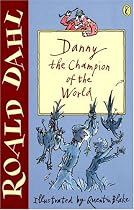 Danny the Champion of the World (Puffin Fiction)