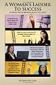 A Woman's Ladder to Success Is Paved with Broken Glass Ceilings