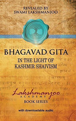 Bhagavad Gita: In the Light of Kashmir Shaivism by Lakshmanjoo, Swami(July 17, 2015) Hardcover