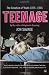 Teenage: The Creation of Youth: 1875-1945
