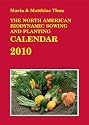 The North American Biodynamic Sowing and Planting Calendar