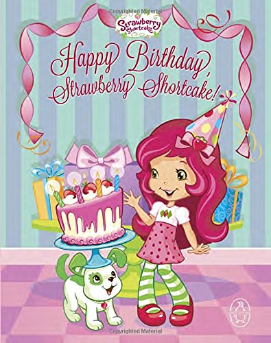 Happy Birthday, Strawberry Shortcake