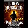 The Problems of Work: Scientology Applied to the Workaday World