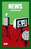 News (Routledge Introductions to Media and Communications)