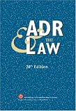 ADR & The Law - 20th Edition