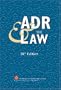 ADR & The Law - 20th Edition