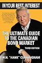 In Your Best Interest: The Ultimate Guide to the Canadian Bond Market