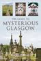 The Guide to Mysterious Glasgow
