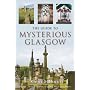 The Guide to Mysterious Glasgow