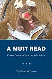 A Must Read: Funny Stories From the Workplace
