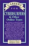 Careers for Cybersurfers & Other Online Types (Careers for Series)
