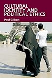 Cultural identity and political ethics
