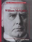 The Assassination of William McKinley (Library of Political Assassinations)