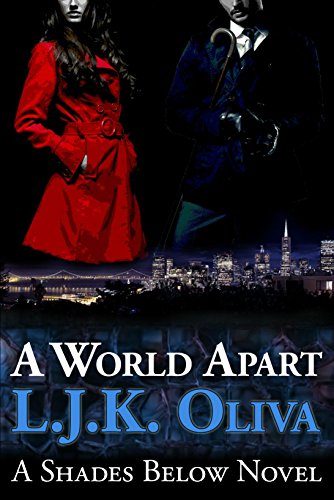 A World Apart: Shades Below, #1, by L.J.K. Oliva