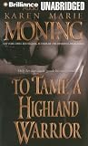To Tame a Highland Warrior (Highlander) (Highlander)