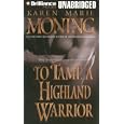 To Tame a Highland Warrior (Highlander) (Highlander) by Karen Marie Moning and Phil Gigante