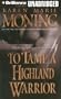 To Tame a Highland Warrior (Highlander Series)