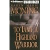 To Tame a Highland Warrior (Highlander Series)