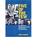 Five of the Few