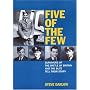 Five of the Few