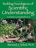 Building Foundations of Scientific Understanding: A Science Curriculum for K-2