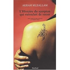 L'Histoire du scorpion qui ruisselait de sueur
