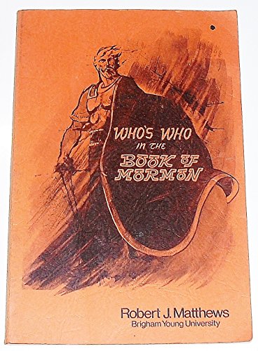Who's who in the Book of Mormon ;: Analytical biographies