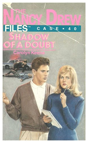 Shadow of a Doubt (Nancy Drew Files Book 40)