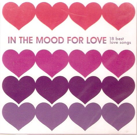 In The Mood For Love - 18 Best Love Songs (All Original Artists - Import)